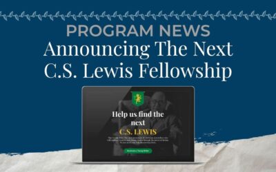 Announcing the Next C.S. Lewis Fellowship