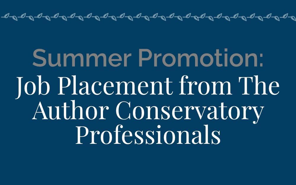 author conservatory summer job placement